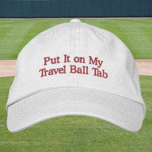 Travel Ball Mum Put It on My Travel Ball Tab Funny Embroidered Hat