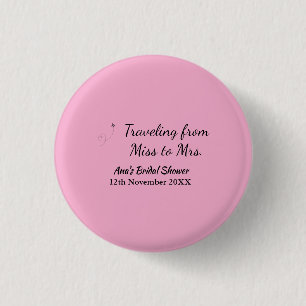 Travel bridal shower add name date miss to Mrs sim 3 Cm Round Badge