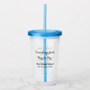Travel bridal shower add name date miss to Mrs sim Acrylic Tumbler