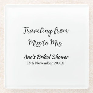 Travel bridal shower add name date miss to Mrs sim Glass Coaster