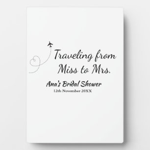 Travel bridal shower add name date miss to Mrs sim Plaque