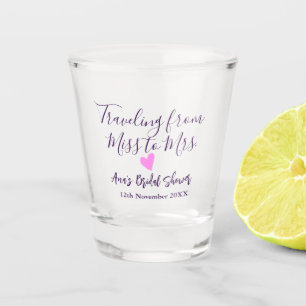 Travel bridal shower add name date miss to Mrs sim Shot Glass