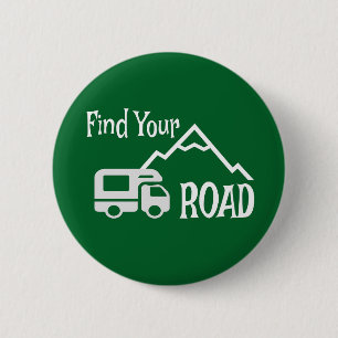 Travel Camping RV Find Your Road 6 Cm Round Badge