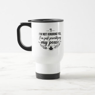 Travel Commuter Mug Quote 'Prioritising Peace' 15