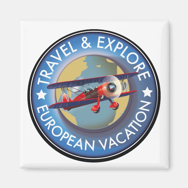 Travel & Explore European Vacation  Magnet (Front)
