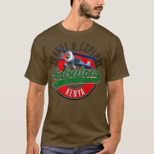 Travel explore fabulous Kenya T-Shirt