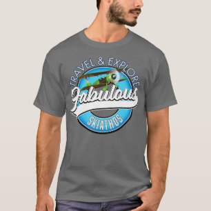 travel explore fabulous Skiathos T-Shirt