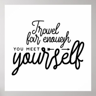 Travel Far Enough You Meet Yourself Poster
