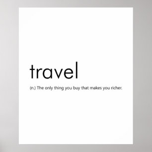 Travel Funny Definition - It Makes You Richer Poster