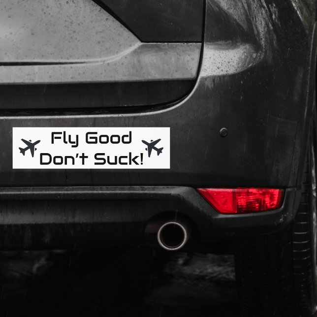 Travel Funny 'Fly Good Don't Suck' Fun Aviation  Bumper Sticker (Creator Uploaded)