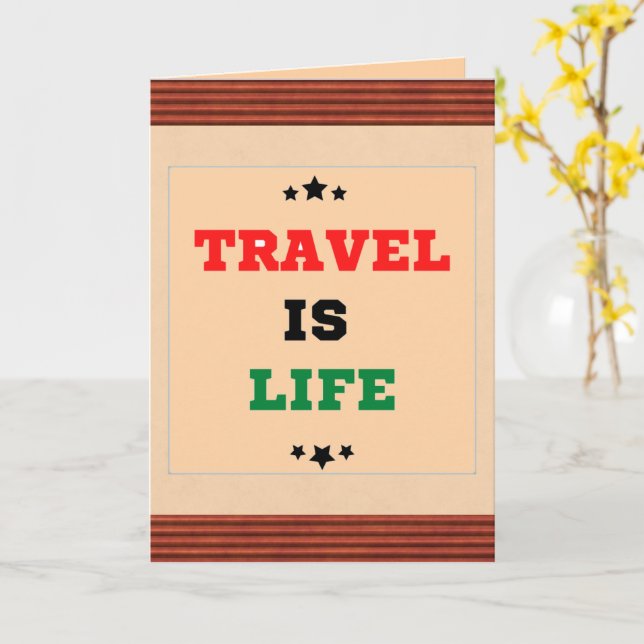 Travel Is Life Greeting Card (Yellow Flower)