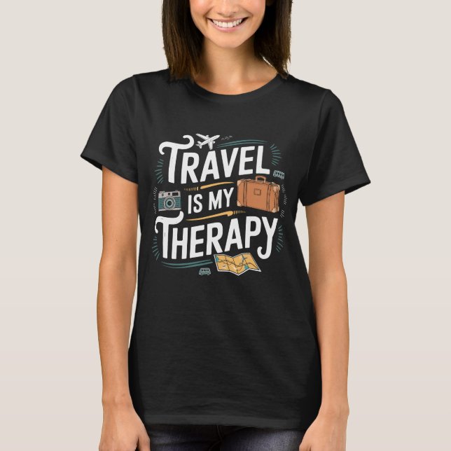 Travel Is My Therapy Apparel Tee (Front)