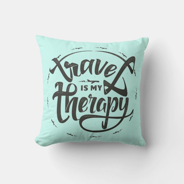 Travel Is My Therapy Cushion (Front)