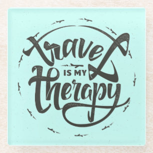 Travel Is My Therapy Glass Coaster