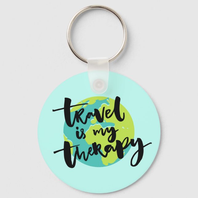 Travel is my Therapy Key Ring (Front)