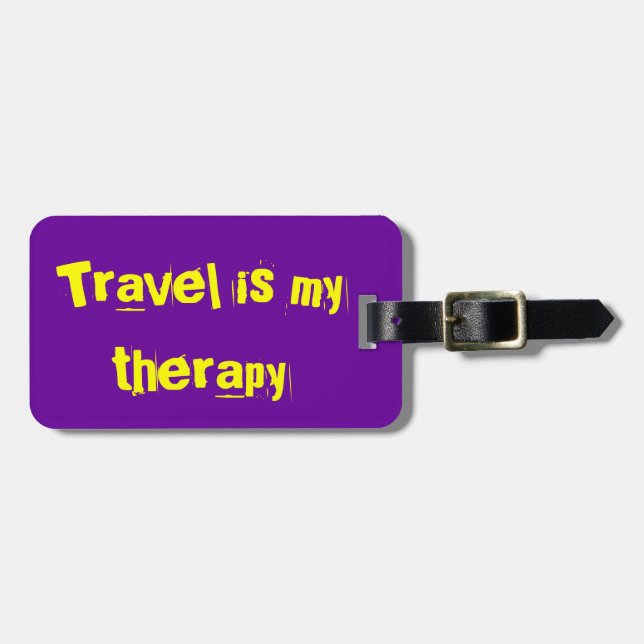 Travel is my therapy luggage tag (Front Horizontal)