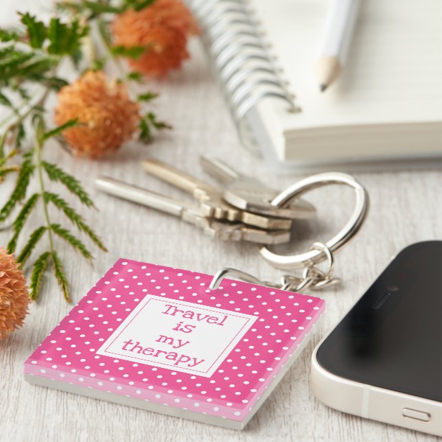 Travel is my therapy modern pink and white dots key ring (Front Right)