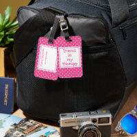 Travel is my therapy modern pink and white dots