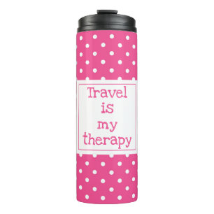 Travel is my therapy modern pink and white dots thermal tumbler
