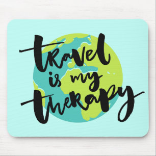 Travel is my Therapy Mouse Mat