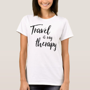 Travel is my Therapy T-Shirt