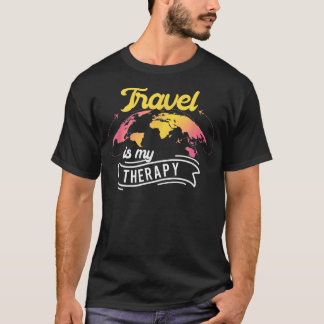Travel Is My Therapy Traveller Funny Travelling Lo T-Shirt