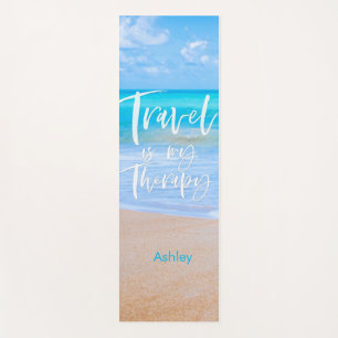 TRAVEL IS MY THERAPY White Quote Name Beach Yoga Mat
