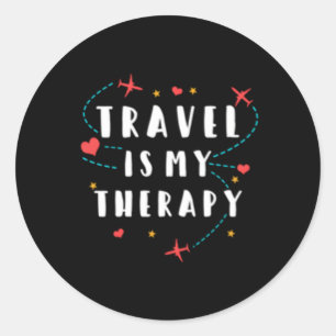 Travel Is My Therapy World Travel Addict Quote Classic Round Sticker