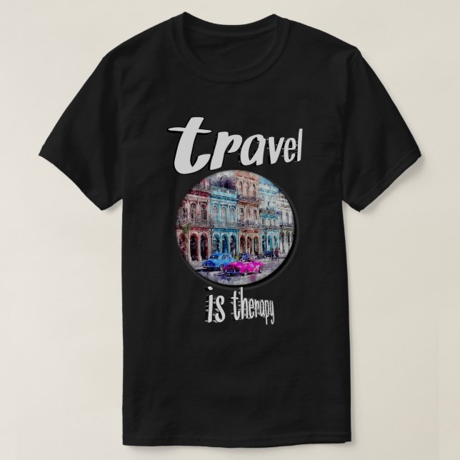Travel is Therapy (2) T-Shirt (Design Front)