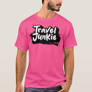 Travel Junkie T-Shirt
