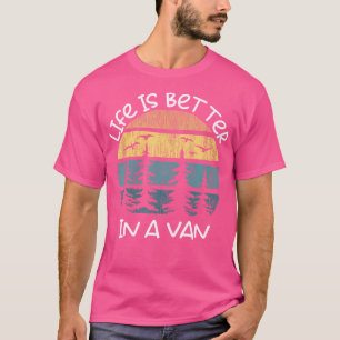 Travel Life Is Better In A Van Camping T-Shirt
