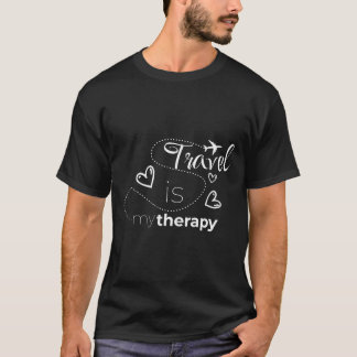 Travel Lover Therapy Quote Design T-Shirt