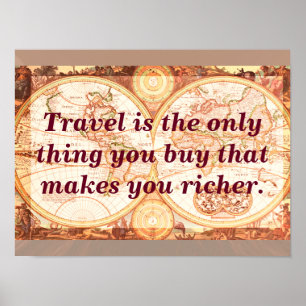 Travel makes you richer - art print