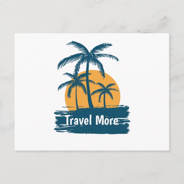 Travel More Postcard (Front)