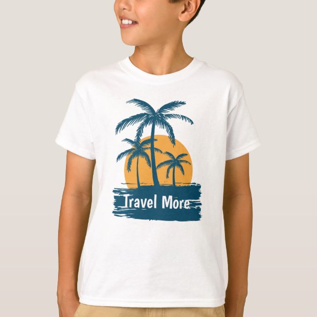 Travel More T-Shirt (Front)