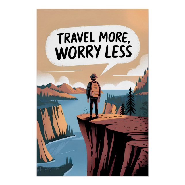 Travel more worry less poster (Front)