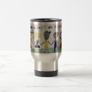 Travel Mug/Cup - Adoption is Love Mug