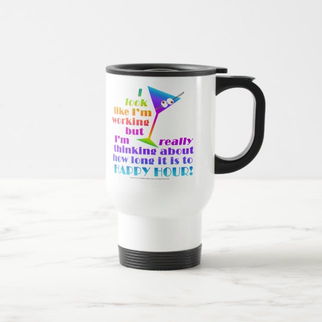 Travel Mug, Cup - How Long to Happy Hour (Right)