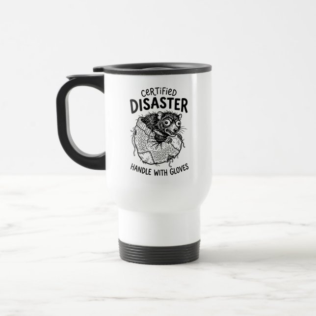 Travel Mug Funny Disaster Quotes (Left)