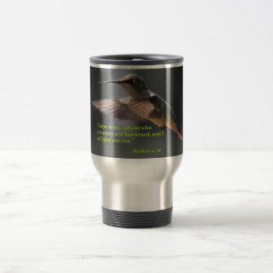 Travel mug...Hummingbird...rest...faith Mug