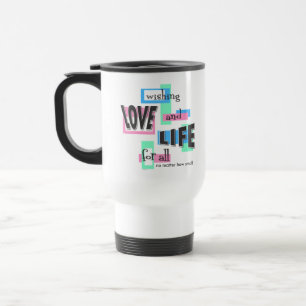 Travel mug with a pro-life message.