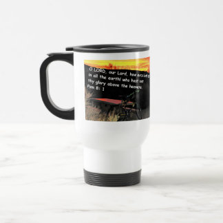 Travel mug with Psalms 8-1 inscribed