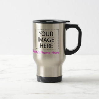 Travel Mug: Your Baby's Photo + Name (stainless) Travel Mug