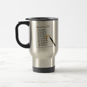 TRAVEL MUGS & CUPS - VODKA SHOPPING LIST