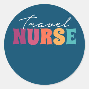 Travel Nurse RN Transport Travel Nursing Classic Round Sticker