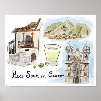 Travel Poster: Pisco Sour in Cusco, Peru Poster