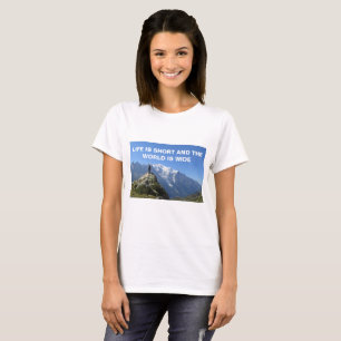Travel Quote Mountains Mont Blanc T-Shirt