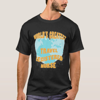 Travel registered nurse discover  T-Shirt