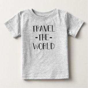 Travel The World Baby T T-Shirt