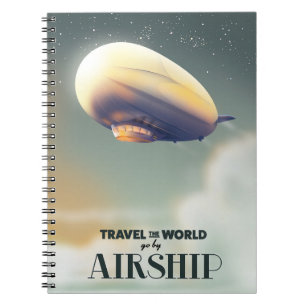 Travel the world by Airship Notebook